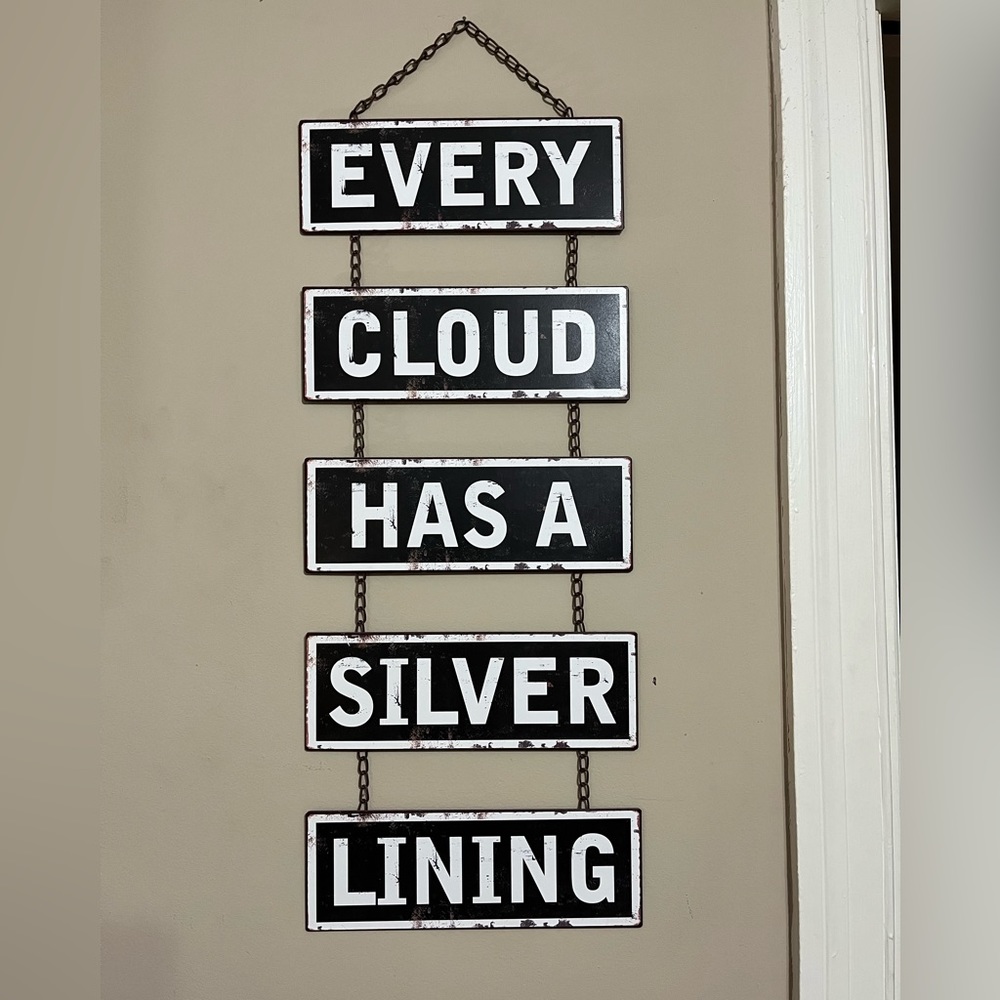 Metal wall decor - Every Cloud Has a Silver Lining
